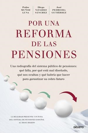 POR UNA REFORMA DE LAS PENSIONES | 9788423437733 | MUÑOZ LUNA, PEDRO/NAVARRO SÁNCHEZ, DIEGO/PEDREIRA GUTIÉRREZ, JOSÉ