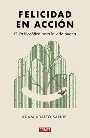 FELICIDAD EN ACCIÓN | 9788419951762 | SANDEL, ADAM ADATTO | Llibreria L'Illa - Llibreria Online de Mollet - Comprar llibres online