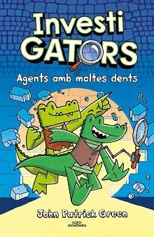 INVESTIGATORS 1 - AGENTS AMB MOLTES DENTS | 9788410190146 | GREEN, JOHN PATRICK | Llibreria L'Illa - Llibreria Online de Mollet - Comprar llibres online