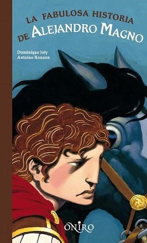 FABULOSA HISTORIA DE ALEJANDRO MAGNO, LA | 9788497543910 | JOLY, DOMINIQUE Y RONZON, ANTOINE | Llibreria L'Illa - Llibreria Online de Mollet - Comprar llibres online