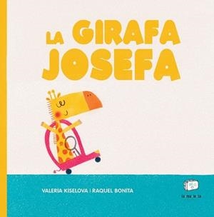 GIRAFA JOSEFA, LA | 9788418232640 | KISELOVA, VALERIA | Llibreria L'Illa - Llibreria Online de Mollet - Comprar llibres online