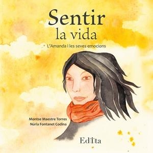 SENTIR LA VIDA | 9788419476265 | MAESTRE TORRES, MONTSE | Llibreria L'Illa - Llibreria Online de Mollet - Comprar llibres online