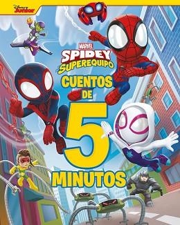 SPIDEY Y SU SUPEREQUIPO. CUENTOS DE 5 MINUTOS | 9788418610912 | MARVEL | Llibreria L'Illa - Llibreria Online de Mollet - Comprar llibres online