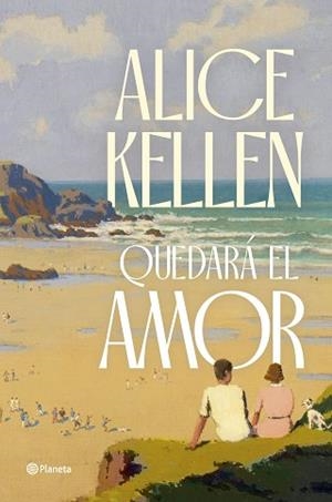 QUEDARÁ EL AMOR | 9788408291275 | KELLEN, ALICE | Llibreria L'Illa - Llibreria Online de Mollet - Comprar llibres online