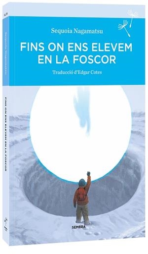 FINS ON ENS ELEVEM EN LA FOSCOR | 9788410198142 | NAGAMATSU, SEQUOIA | Llibreria L'Illa - Llibreria Online de Mollet - Comprar llibres online