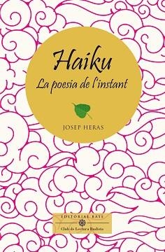 HAIKU LA POESIA DE L'INSTANT | 9788410131521 | HERAS ALEDO, JOSEP