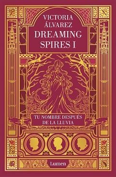 TU NOMBRE DESPUÉS DE LA LLUVIA (DREAMING SPIRES 1) | 9788426401830 | ÁLVAREZ, VICTORIA