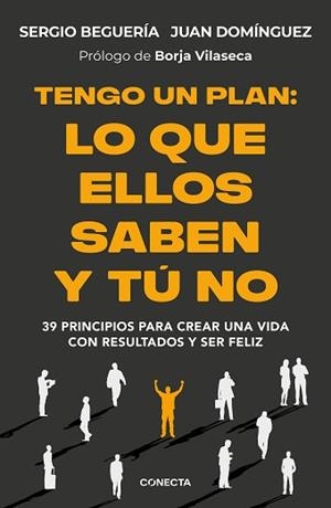 TENGO UN PLAN LO QUE ELLOS SABEN Y TÚ NO | 9788418053474 | BEGUERÍA, SERGIO/DOMÍNGUEZ, JUAN | Llibreria L'Illa - Llibreria Online de Mollet - Comprar llibres online