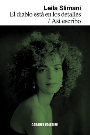 DIABLO ESTÁ EN LOS DETALLES / ASÍ ESCRIBO | 9788419047489 | SLIMANI, LEILA | Llibreria L'Illa - Llibreria Online de Mollet - Comprar llibres online