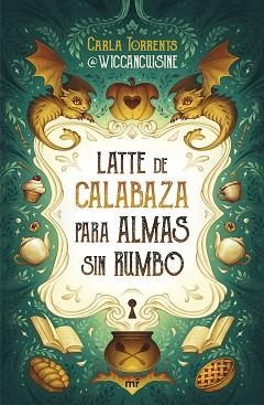 LATTE DE CALABAZA PARA ALMAS SIN RUMBO | 9788427053069 | TORRENTS, CARLA | Llibreria L'Illa - Llibreria Online de Mollet - Comprar llibres online