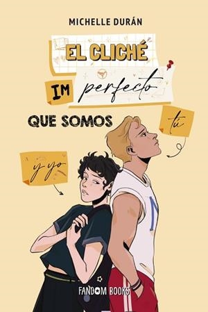 CLICHÉ IMPERFECTO QUE SOMOS TÚ Y YO, EL | 9788419831125 | DURÁN, MICHELLE