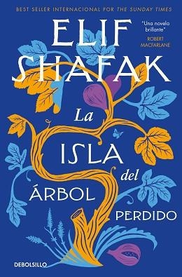ISLA DEL ÁRBOL PERDIDO, LA | 9788466377263 | SHAFAK, ELIF | Llibreria L'Illa - Llibreria Online de Mollet - Comprar llibres online