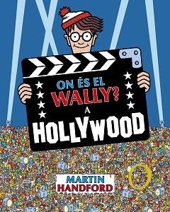 ON ÉS EL WALLY? - A HOLLYWOOD | 9788419910523 | HANDFORD, MARTIN | Llibreria L'Illa - Llibreria Online de Mollet - Comprar llibres online