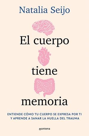 CUERPO TIENE MEMORIA, EL | 9788419975638 | SEIJO, NATALIA | Llibreria L'Illa - Llibreria Online de Mollet - Comprar llibres online