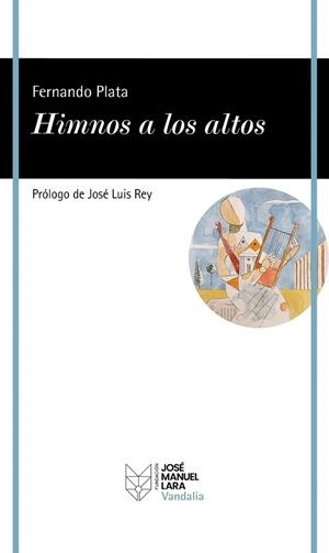 HIMNOS A LOS ALTOS | 9788419132468 | PLATA, FERNANDO | Llibreria L'Illa - Llibreria Online de Mollet - Comprar llibres online