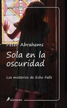 SOLA EN LA OSCURIDAD | 9788498382129 | ABRAHAMS, PETER | Llibreria L'Illa - Llibreria Online de Mollet - Comprar llibres online