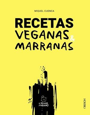 RECETAS VEGANAS MARRANAS | 9788441550780 | CUENCA, MIQUEL