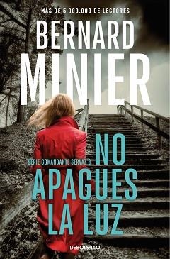 NO APAGUES LA LUZ (COMANDANTE SERVAZ 3) | 9788466377867 | MINIER, BERNARD | Llibreria L'Illa - Llibreria Online de Mollet - Comprar llibres online
