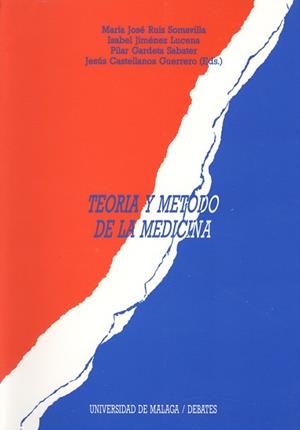 TEORIA Y EL MÉTODO EN MEDICINA, LA | 9788474962284 | Ruiz Somavilla, M. José, etc. | Llibreria L'Illa - Llibreria Online de Mollet - Comprar llibres online