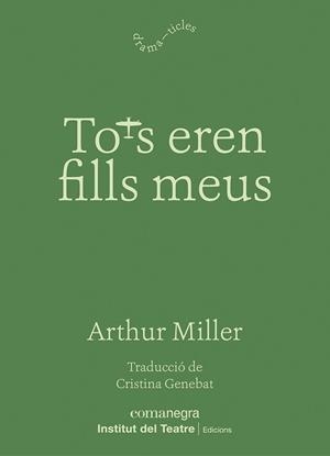 TOTS EREN FILLS MEUS | 9788410161221 | MILLER, ARTHUR | Llibreria L'Illa - Llibreria Online de Mollet - Comprar llibres online