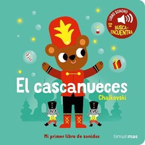CASCANUECES. MI PRIMER LIBRO DE SONIDOS | 9788408276449 | BILLET, MARION | Llibreria L'Illa - Llibreria Online de Mollet - Comprar llibres online