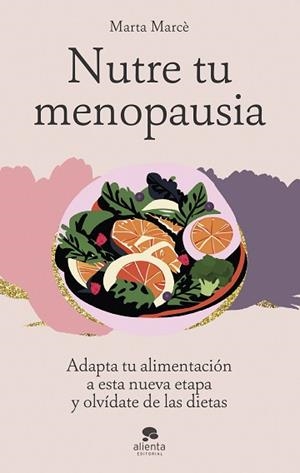 NUTRE TU MENOPAUSIA | 9788413443645 | MARCÈ, MARTA | Llibreria L'Illa - Llibreria Online de Mollet - Comprar llibres online