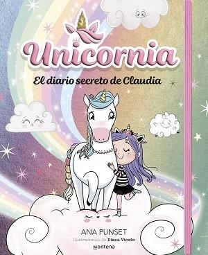 UNICORNIA - EL DIARIO SECRETO DE CLAUDIA | 9788410050587 | PUNSET, ANA | Llibreria L'Illa - Llibreria Online de Mollet - Comprar llibres online