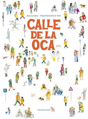 CALLE DE LA OCA | 9788412895025 | GARRALÓN, ANA | Llibreria L'Illa - Llibreria Online de Mollet - Comprar llibres online