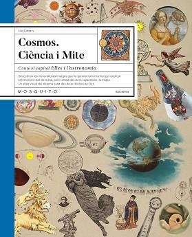 COSMOS. CIÈNCIA I MITE | 9788419095893 | CASSANY, LLUÍS | Llibreria L'Illa - Llibreria Online de Mollet - Comprar llibres online