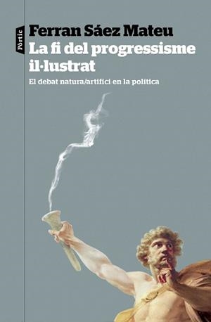 FI DEL PROGRESSISME IL·LUSTRAT, LA | 9788498095821 | SÁEZ MATEU, FERRAN | Llibreria L'Illa - Llibreria Online de Mollet - Comprar llibres online