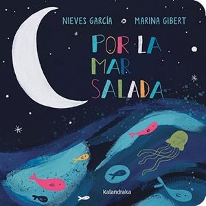 POR LA MAR SALADA | 9788413433417 | GARCÍA, NIEVES | Llibreria L'Illa - Llibreria Online de Mollet - Comprar llibres online
