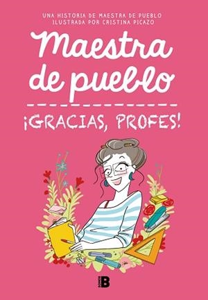 GRACIAS, PROFES! | 9788466679732 | MAESTRA DE PUEBLO/PICAZO, CRISTINA | Llibreria L'Illa - Llibreria Online de Mollet - Comprar llibres online