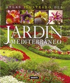 ATLAS ILUSTRADO DEL JARDIN MEDITERRANEO | 9788430569465 | SUSAETA, EQUIPO