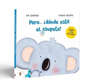 PERO... ¿DÓNDE ESTÁ EL CHUPETE? | 9788419511508 | SANTANA, EVA/GAROFOLI, VIVIANA | Llibreria L'Illa - Llibreria Online de Mollet - Comprar llibres online