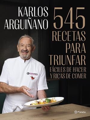 545 RECETAS PARA TRIUNFAR | 9788408294467 | ARGUIÑANO, KARLOS | Llibreria L'Illa - Llibreria Online de Mollet - Comprar llibres online