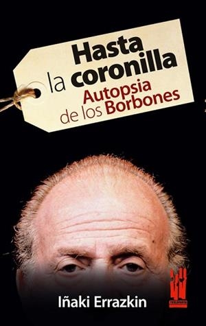 HASTA LA CORONILLA | 9788481365399 | ERRAZKIN, IÑAKI