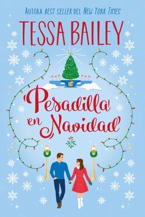 PESADILLA EN NAVIDAD | 9788419131904 | BAILEY, TESSA | Llibreria L'Illa - Llibreria Online de Mollet - Comprar llibres online