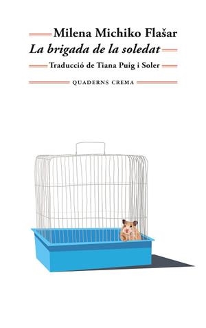 BRIGADA DE LA SOLEDAT, LA | 9788477276937 | MICHIKO FLASAR, MILENA | Llibreria L'Illa - Llibreria Online de Mollet - Comprar llibres online