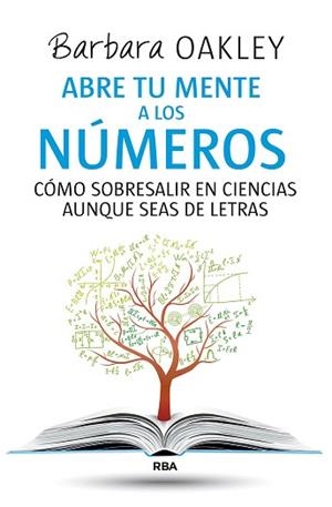 ABRE TU MENTE A LOS NÚMEROS | 9788411323123 | OAKLEY, BARBARA | Llibreria L'Illa - Llibreria Online de Mollet - Comprar llibres online