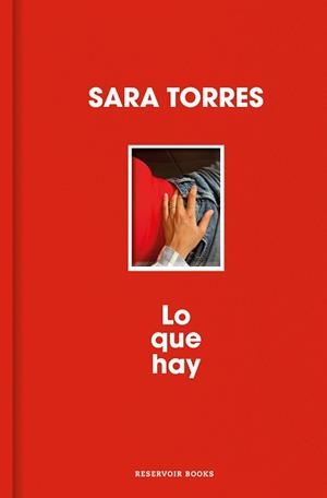 LO QUE HAY | 9788410352452 | TORRES, SARA | Llibreria L'Illa - Llibreria Online de Mollet - Comprar llibres online