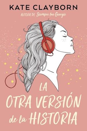 OTRA VERSIÓN DE LA HISTORIA, LA | 9788419131898 | CLAYBORN, KATE | Llibreria L'Illa - Llibreria Online de Mollet - Comprar llibres online