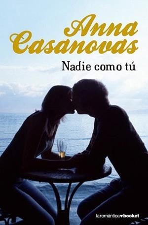 NADIE COMO TU | 9788408085935 | CASANOVAS, ANNA | Llibreria L'Illa - Llibreria Online de Mollet - Comprar llibres online