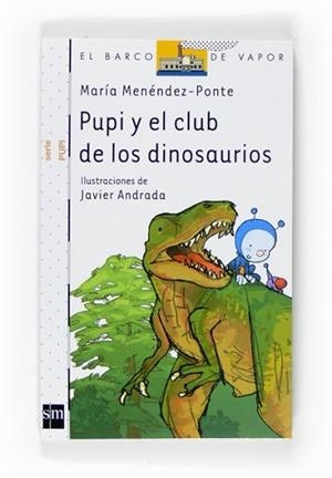 PUPI Y EL CLUB DE LOS DINOSAURIOS | 9788467533965 | MENENDEZ-PONTE CRUZAT, MARIA | Llibreria L'Illa - Llibreria Online de Mollet - Comprar llibres online