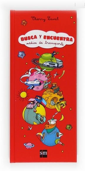 BUSCA Y ENCUENTRA MEDIOS DE TRANSPORTE | 9788467533118 | LAVAL, THIERRY | Llibreria L'Illa - Llibreria Online de Mollet - Comprar llibres online