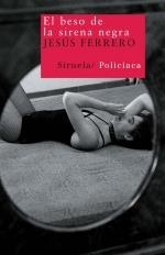 BESO DE LA SIRENA NEGRA, EL | 9788498413014 | FERRERO, JESUS | Llibreria L'Illa - Llibreria Online de Mollet - Comprar llibres online