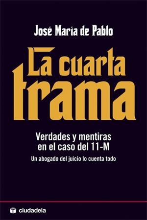 (AGOTADO, NO SE PUEDE CONSEGUIR) CUARTA TRAMA, LA | 9788496836495 | DE PABLO, JOSE MARIA | Llibreria L'Illa - Llibreria Online de Mollet - Comprar llibres online