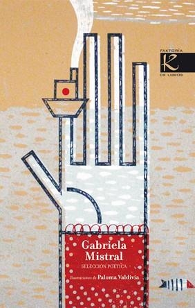 GABRIELA MISTRAL | 9788496957558 | MISTRAL, GABRIELA