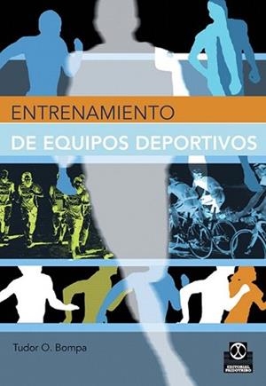 ENTRENAMIENTO DE EQUIPOS DEPORTIVOS | 9788480195355 | BOMPA, TUDOR O. | Llibreria L'Illa - Llibreria Online de Mollet - Comprar llibres online