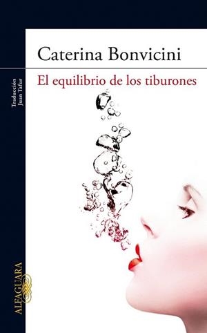 EQUILIBRIO DE LOS TIBURONES, EL | 9788420422473 | BONVICINI, CATERINA | Llibreria L'Illa - Llibreria Online de Mollet - Comprar llibres online