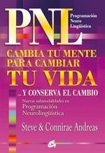 PNL CAMBIA TU MENTE PARA CAMBIAR TU VIDA | 9788484452676 | ANDREAS, STEVE/CONNIRAE